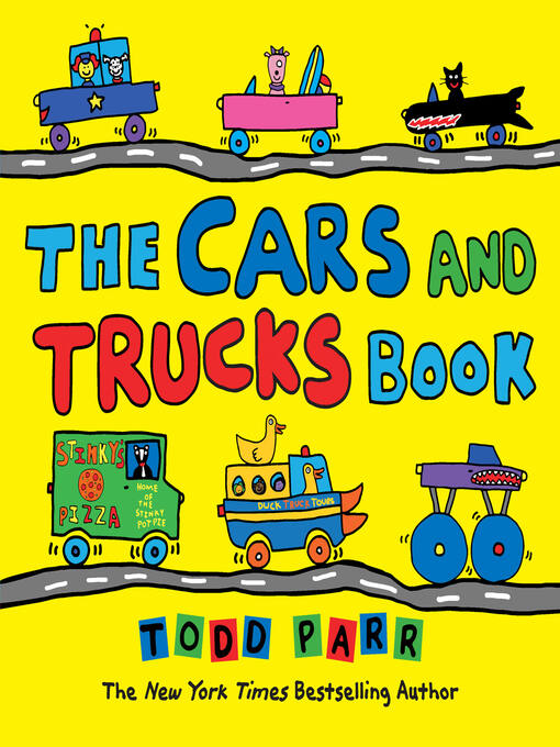 Title details for The Cars and Trucks Book by Todd Parr - Available